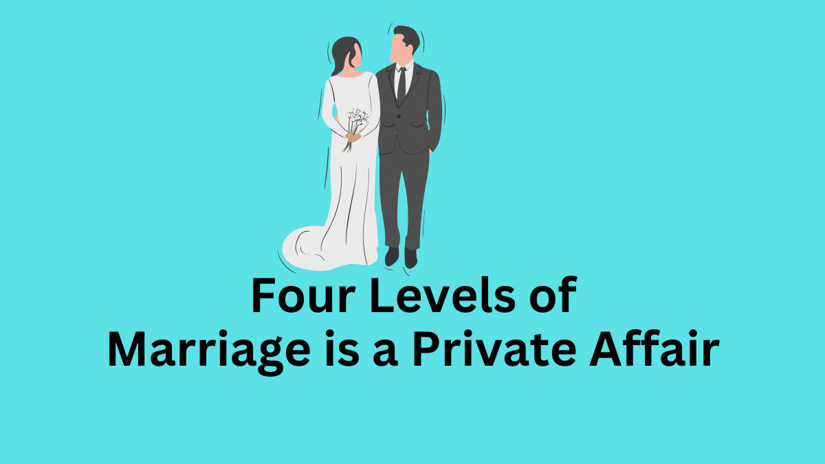 Marriage is a Private Affair