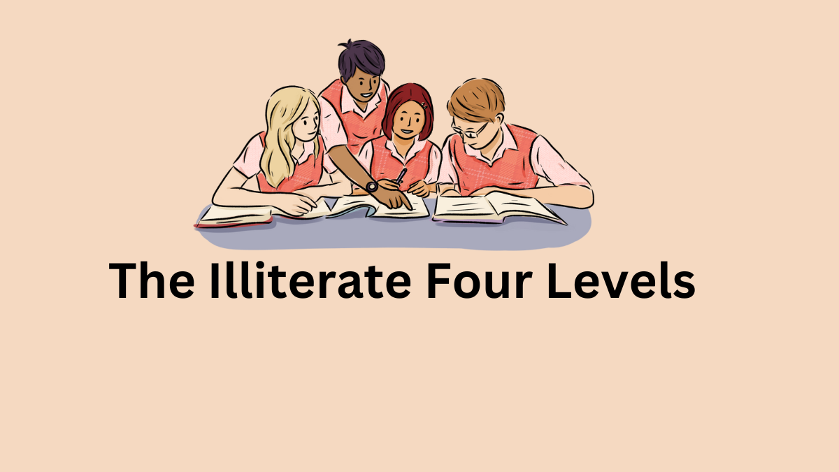 the illiterate four levels