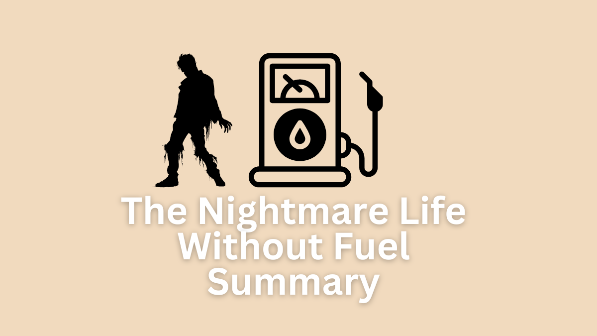 the nightmare life without fuel