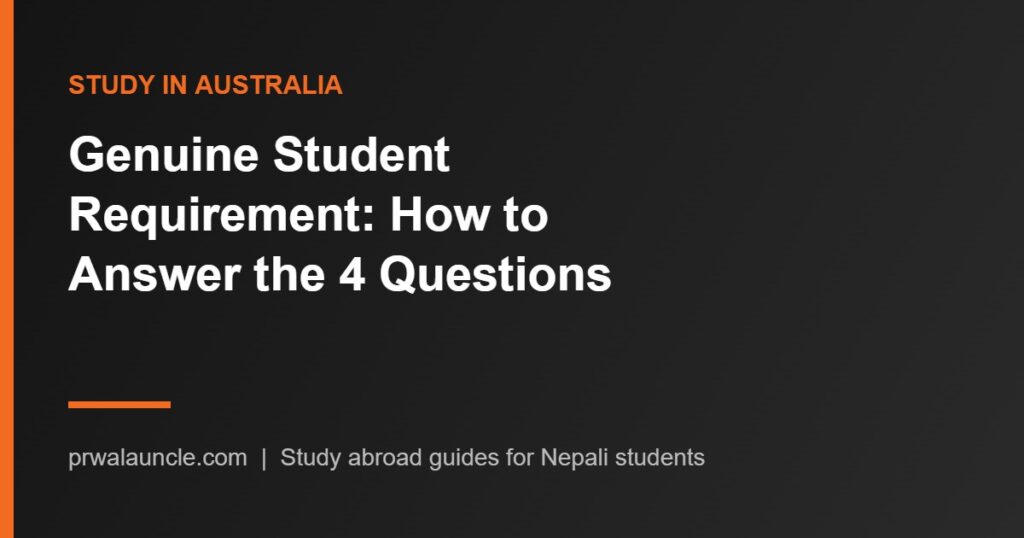 Australia Genuine Student Requirement: How to Answer the 4 Questions (With Examples)